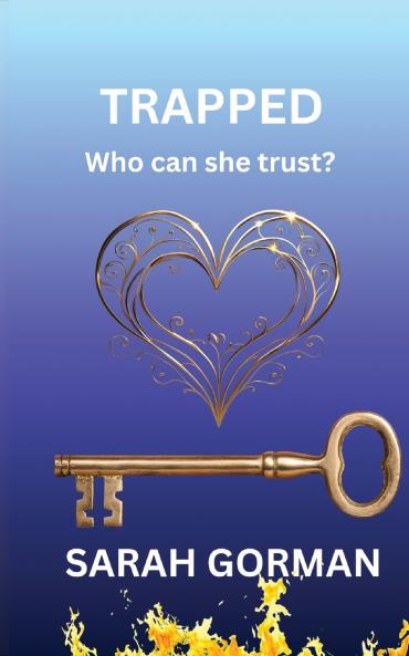 Trapped-who can she trust?