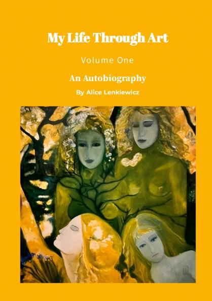 My Life Through Art - Volume One.