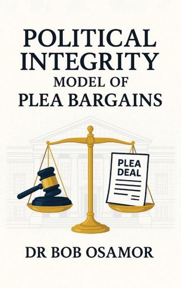 POLITICAL INTEGRITY MODEL OF PLEA BARGAINS