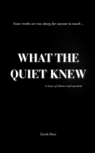 What The Quiet Knew