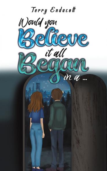 Would you believe it all began in a