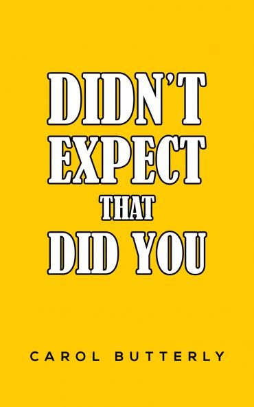 Didn't Expect That Did You
