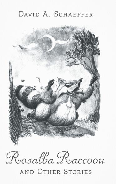 Rosalba Raccoon and Other Stories