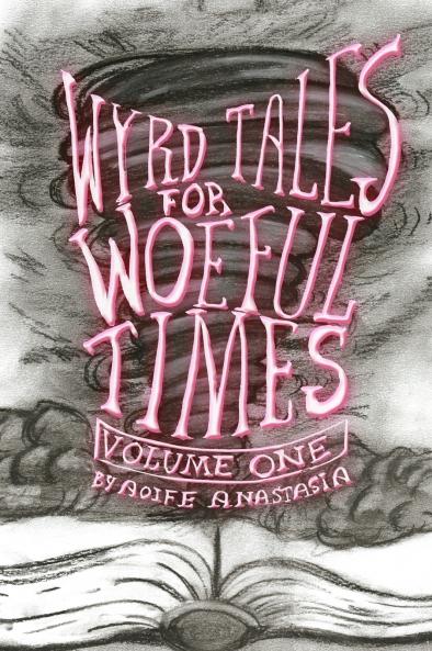 Wyrd Tales for Woeful Times