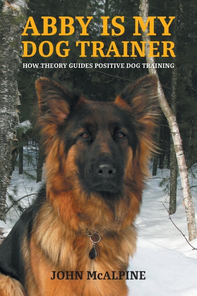 Abby is my Dog Trainer