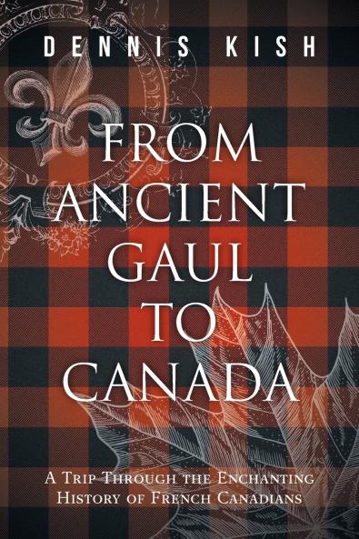 From Ancient Gaul to Canada