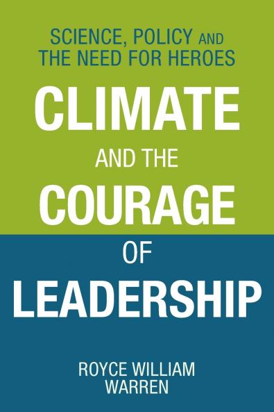 Climate and the Courage of Leadership