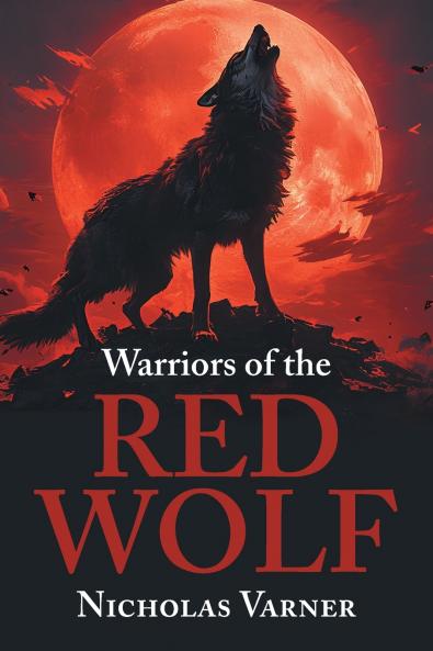 Warriors of the Red Wolf