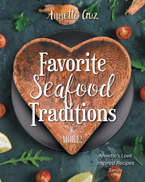 Favorite Seafood Traditions and More!