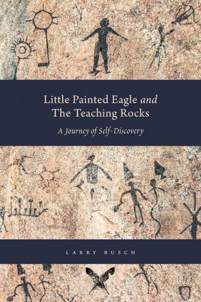 Little Painted Eagle and The Teaching Rocks