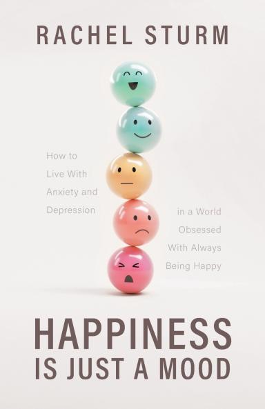 Happiness Is Just a Mood