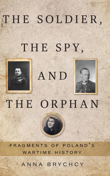 The Soldier the Spy and the Orphan