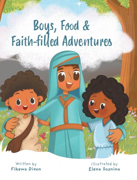 Boys Food & Faith-filled Adventures