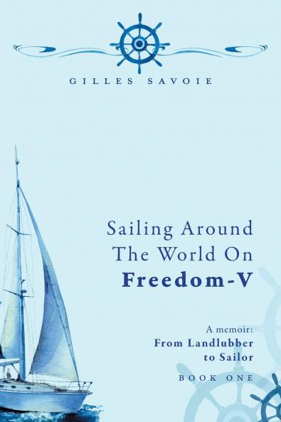 Sailing Around The World on FREEDOM-V