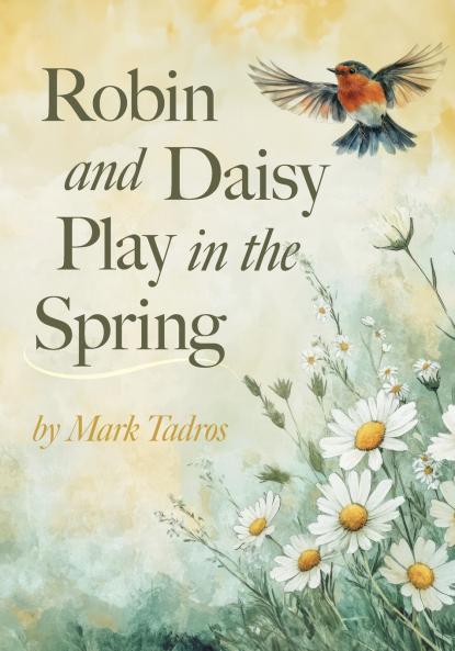 Robin and Daisy Play in the Spring