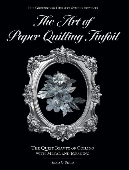 The Art of Paper Quilling Tinfoil