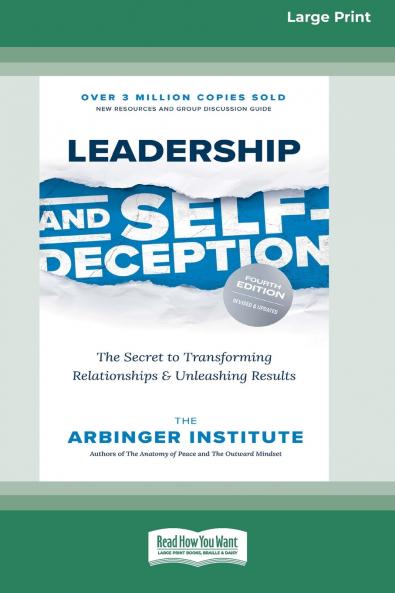 Leadership and Self-Deception (Fourth Edition)
