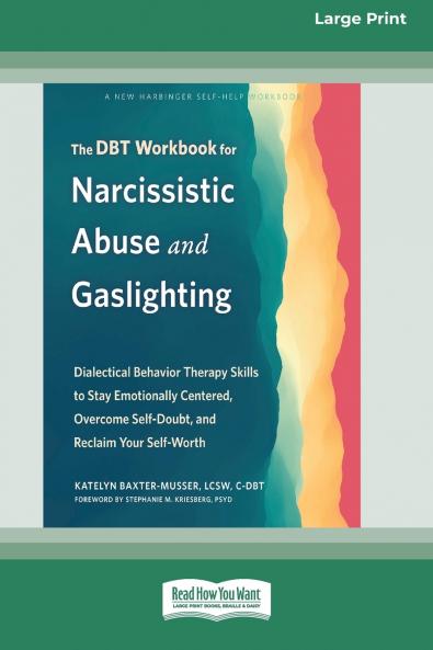 The DBT Workbook for Narcissistic Abuse and Gaslighting