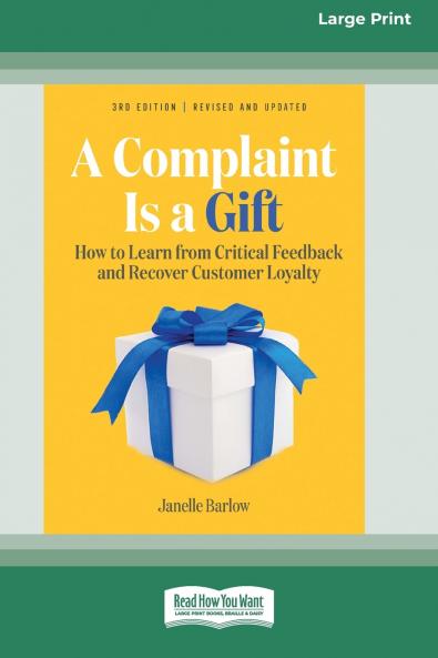 A Complaint Is a Gift 3rd Edition