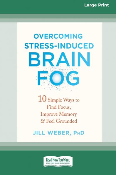 Overcoming Stress-Induced Brain Fog