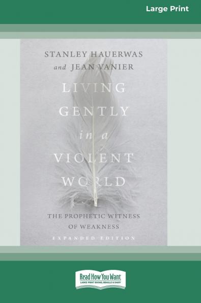 Living Gently in a Violent World (Expanded Edition)