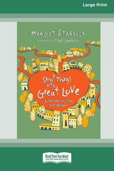 Small Things with Great Love