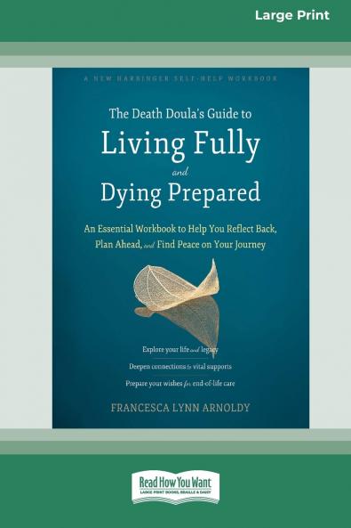 The Death Doula's Guide to Living Fully and Dying Prepared