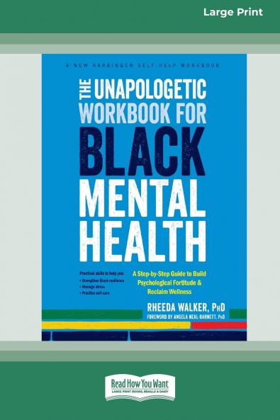 The Unapologetic Workbook for Black Mental Health