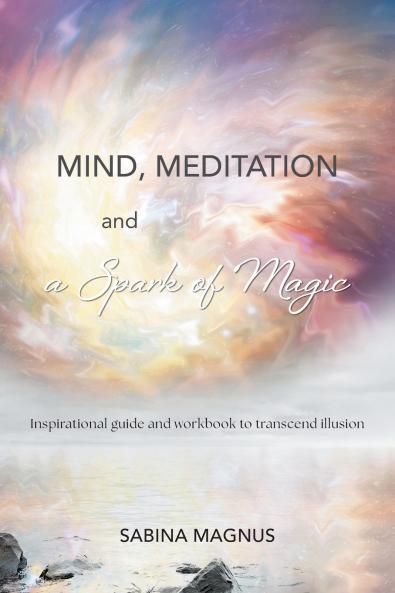 Mind Meditation and a Spark of Magic