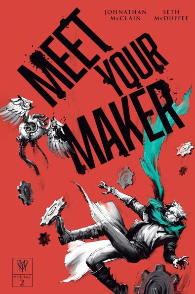 Meet Your Maker Volume 2