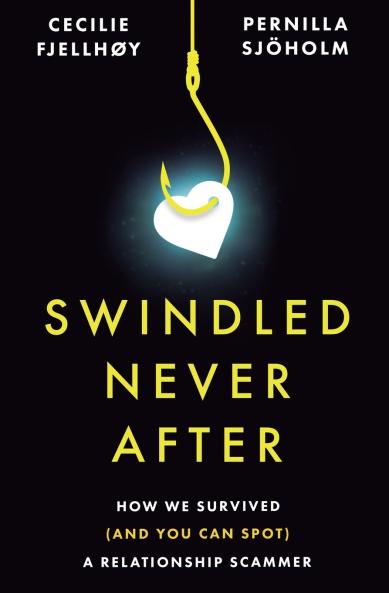 Swindled Never After