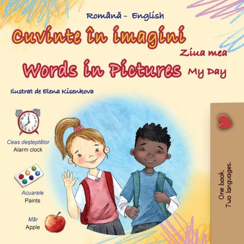 Words in Pictures - My Day (Romanian English Bilingual Children's Book)