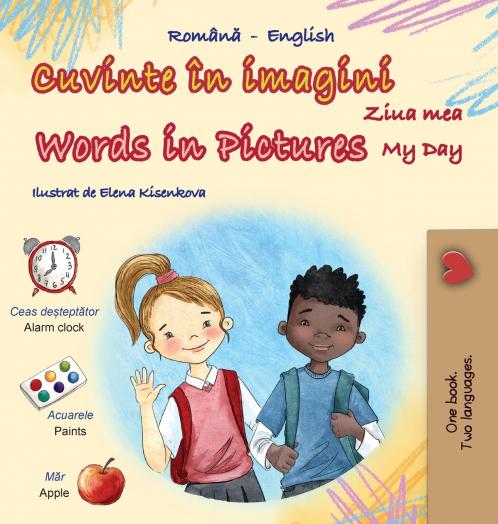 Words in Pictures - My Day (Romanian English Bilingual Children's Book)