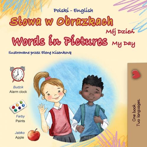 Words in Pictures - My Day (Polish English Bilingual Children's Book)