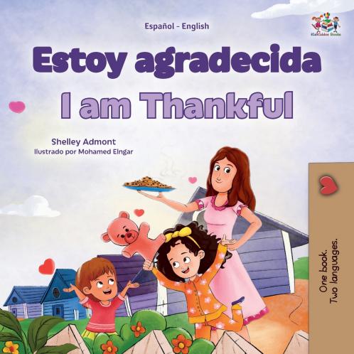 I am Thankful (Spanish English Bilingual Children's Book)