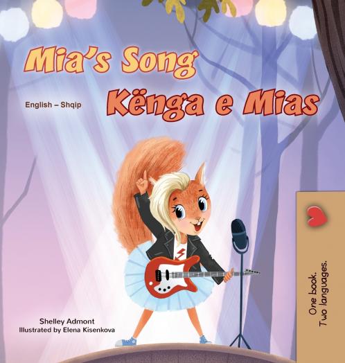 Mia's Song  (English Albanian Bilingual Children's Book)