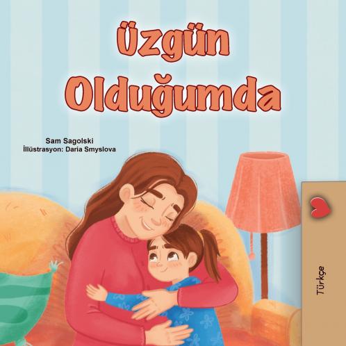 When I am Gloomy (Turkish Children's Book)