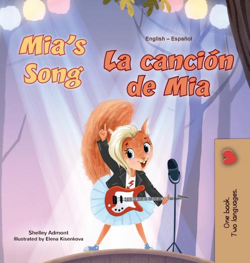 Mia's Song  (English Spanish Bilingual Children's Book)