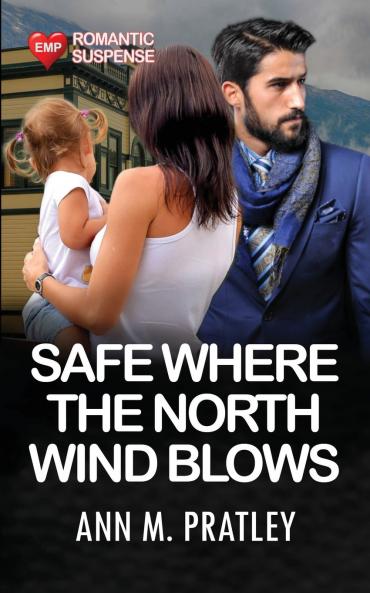 Safe Where the North Wind Blows