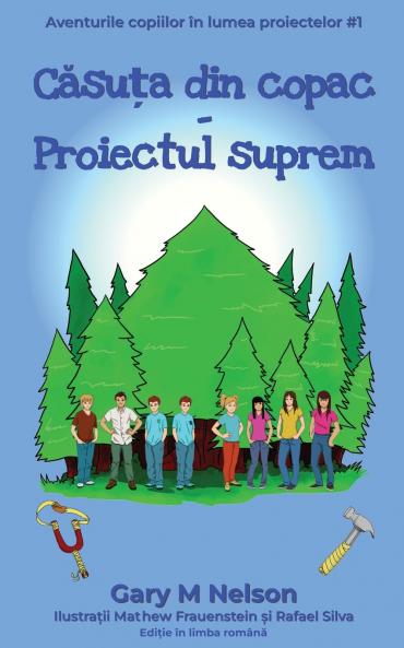 Căsuța din copac - Proiectul suprem