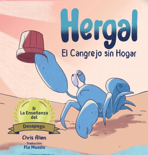 Hergal El Cangrejo Sin Hogar & enseñansa desapego