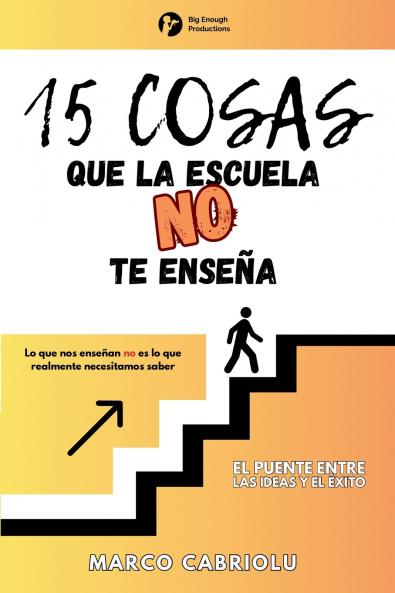 15 COSAS QUE LA ESCUELA NO TE ENSEÑA