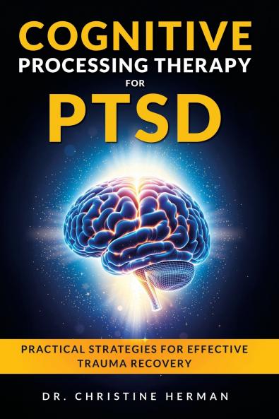 COGNITIVE PROCESSING THERAPY FOR PTSD
