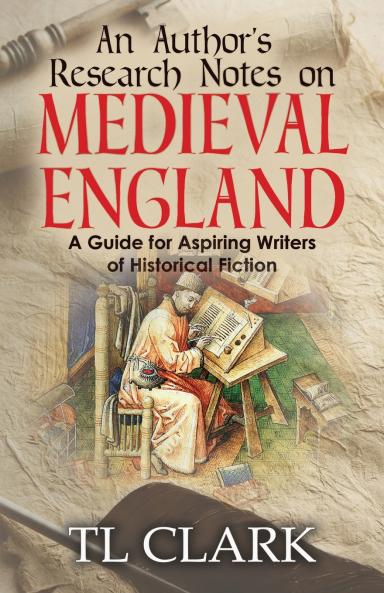 An Author's Research Notes on Medieval England