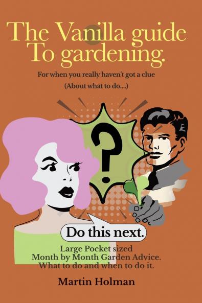 Vanilla Guide to Gardening.