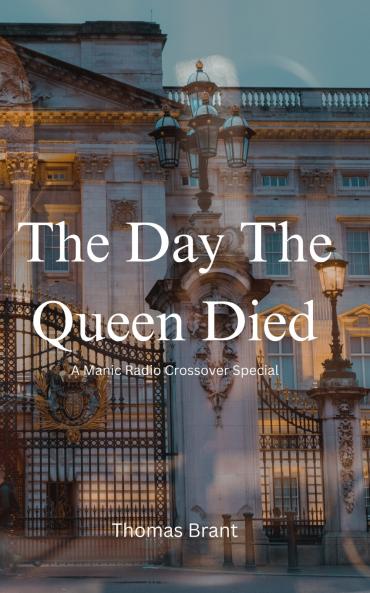 The Day The Queen Died