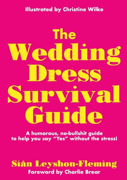 Wedding Dress Survival Guide