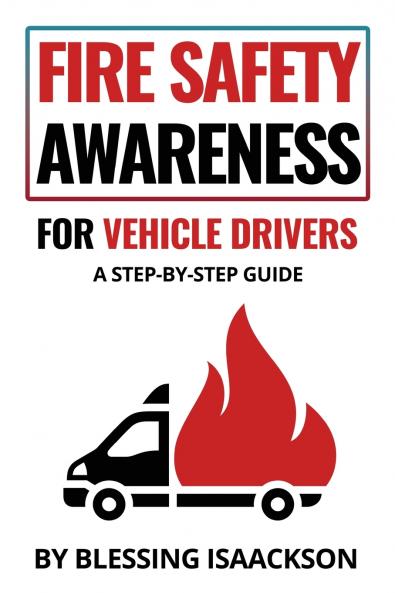 Fire Safety Awareness for Vehicle Drivers