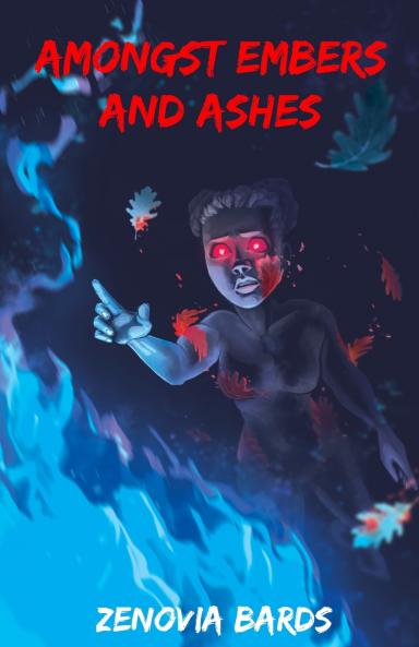Amongst Embers and Ashes
