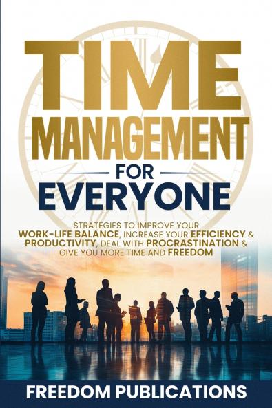 Time Management For Everyone